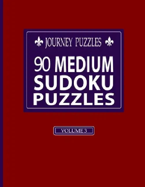 Journey Puzzles: 90 Medium Sudoku Puzzles(Volume 3) by Gregory Dehaney