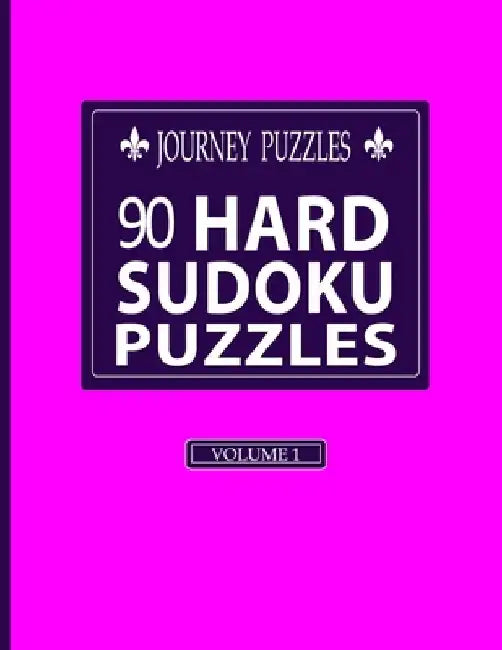 Journey Puzzles: 90 Hard Sudoku Puzzles(Volume 1) by Gregory Dehaney