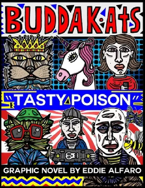 Tasty Poison: The BuddaKats by Eddie Alfaro