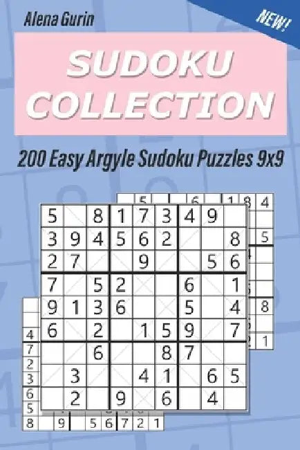 Sudoku Collection: 200 Easy Argyle Sudoku Puzzles 9x9 by Alena Gurin