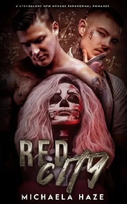 Red City (A Standalone MFM Ménage Paranormal Romance) by Michaela Haze