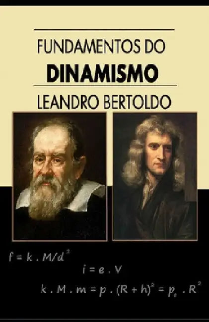 Fundamentos do Dinamismo by Bertoldo, Leandro