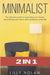 Minimalist: 2 in 1: The Ultimate Guide to Organizing Your Home, Decluttering Your Mind, and Creating a Joyful Life by Lilly Nolan