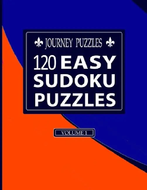 Journey Puzzles: 120 Easy Sudoku Puzzles(Volume 1) by Gregory Dehaney