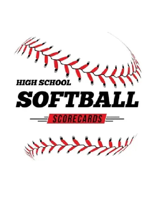 High School Softball Scorecards: 100 Scoring Sheets For Baseball and Softball Games by Jose Waterhouse