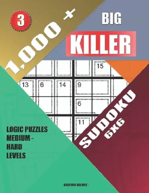 1,000 + Big killer sudoku 6x6: Logic puzzles medium - hard levels by Basford Holmes