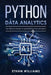 Python Data Analytics: The Ultimate Guide to Learn Python Data Analytics by Ethan Williams
