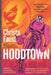 Hoodtown: Expanded Second Edition by Rafael Navarro