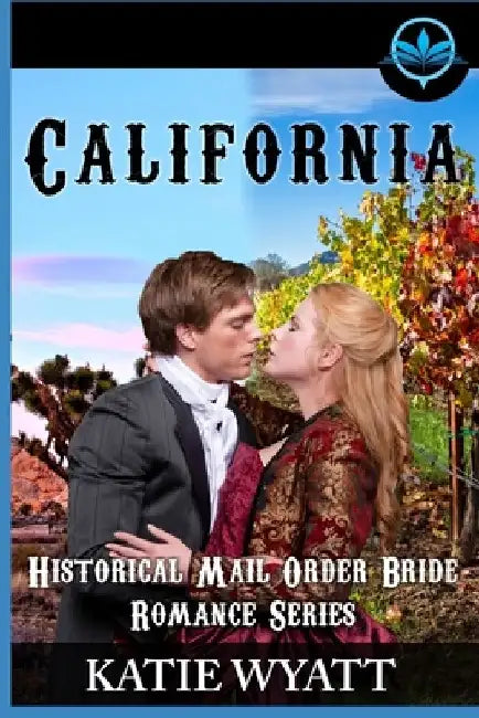 California Historical Mail Order Bride Romance Series by Katie Wyatt