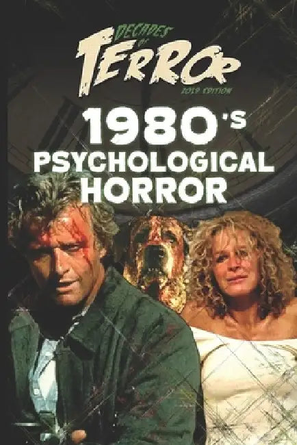 Decades of Terror 2019: 1980's Psychological Horror by Steve Hutchison