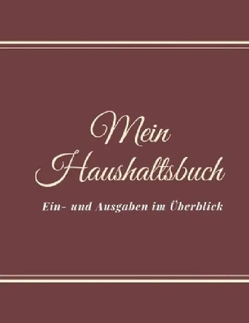 Mein Haushaltsbuch Ein- und Ausgaben im Überblick: Haushaltsbuch zum Eintragen I Achtsamer und transparenter Umgang mit Finanzen I Budgetplaner I fina by Meyer, Amalia