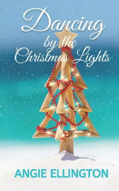 Dancing by the Christmas Lights by Angie Ellington