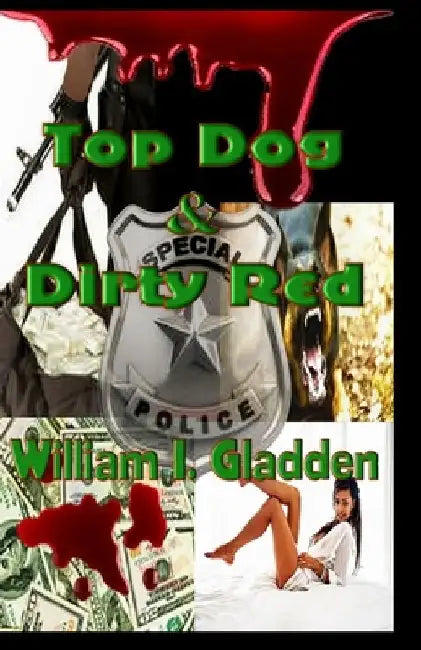 Top Dog -&- Dirty Red by Royalty Publishing USA