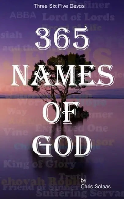 365 Names of God by Chris Solaas