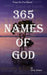 365 Names of God by Chris Solaas