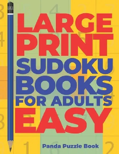 Large Print Sudoku Books For Adults Easy: Logic Games Adults - Brain Games For Adults - Mind Games For Adults by Panda Puzzle Book