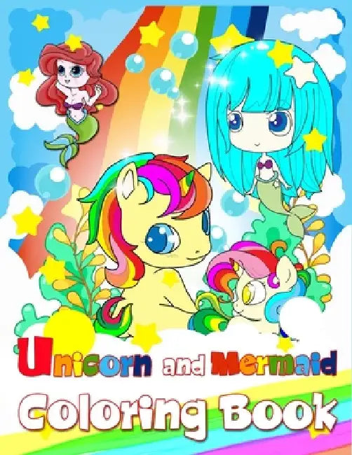 Unicorn And Mermaid Coloring Book: Perfect Activity Books For Kids Ages 4-8, Unique Adorable Coloring Pages Designs For Girls by John Boonpunya