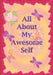 All About My Awesome Self by Azstars Publishing
