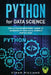 Python for Data Science: The Ultimate Beginners' Guide to Learning Python Data Science Step by Step by Ethan Williams