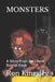 Monsters: A Story From the Life of Ronnie Kaye by Ron Kingsley
