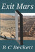 Exit Mars by R. C. Beckett