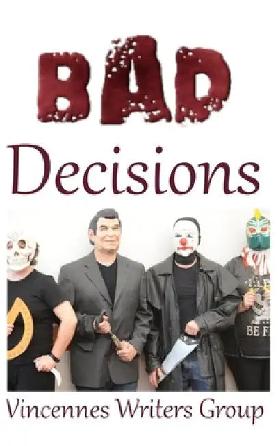 Bad Decisions by Molly Daniels