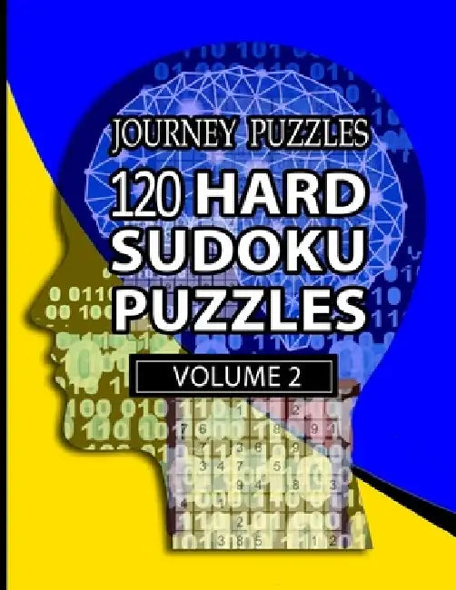Journey Puzzles: 120 Hard Sudoku Puzzles(Volume 2) by Gregory Dehaney