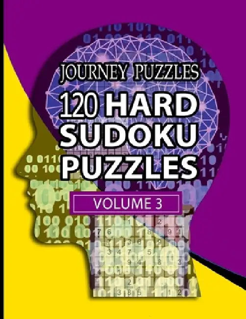 Journey Puzzles: 120 Hard Sudoku Puzzles (Volume 3) by Gregory Dehaney