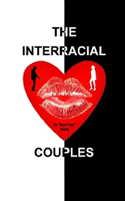 The Interracial Couples by Mark Paul Sebar