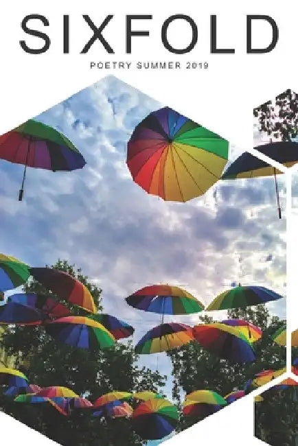 Sixfold Poetry Summer 2019 by Sixfold
