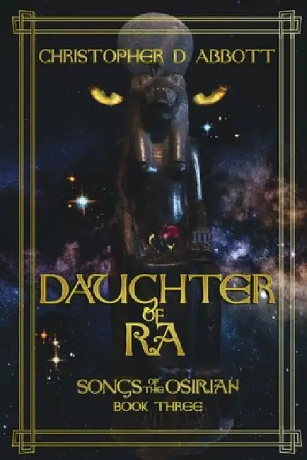Daughter of Ra by Christopher D. Abbott