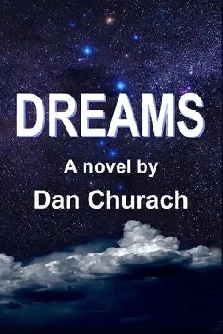 Dreams by Dan Churach