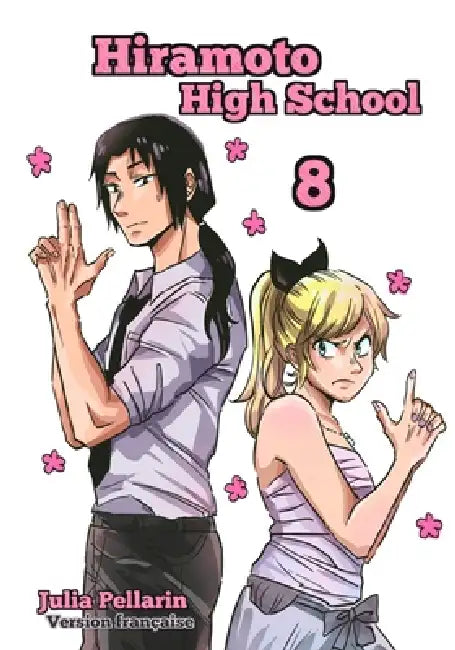 Hiramoto High School Tome 8: Version Française by Julia Pellarin