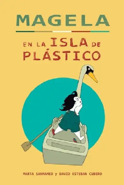 Magela En La Isla de Plástico by Cubero, David Esteban