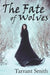 The Fate of Wolves by Tarrant Smith
