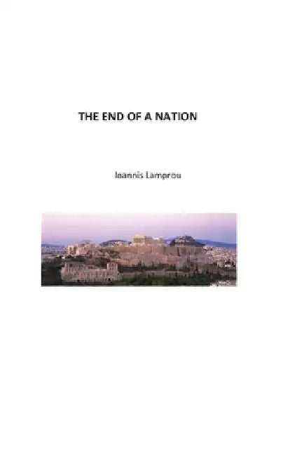 The End of a Nation by Ioannis Lamprou