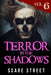 Terror in the Shadows Vol. 6: Horror Short Stories Collection with Scary Ghosts, Paranormal & Supernatural Monsters by Ron Ripley