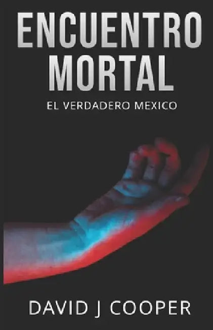 Encuentro Mortal by Cooper, David J.