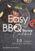 Easy BBQ Recipes Cookbook: 30 Summer Grilling Recipes! by Rachael Rayner