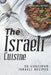 The Israeli Cuisine Cookbook: 30 Luscious Israeli Recipes by Rachael Rayner