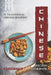 Chinese Recipes Cookbook: 30 Traditional Chinese Recipes! by Rachael Rayner