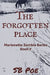 The Forgotten Place: Marionette Zombie Series Book 7 by S. B. Poe