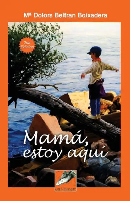 Mamá estoy aquí by Maria Dolors Beltran