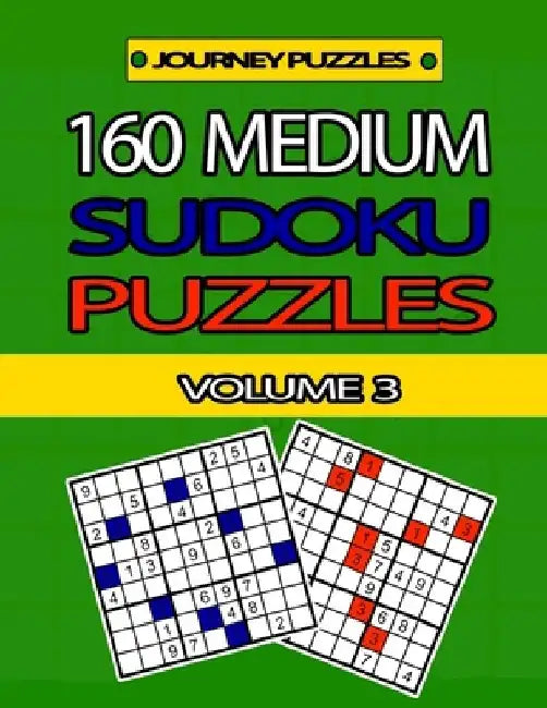 Journey Puzzles: 160 Medium Sudoku Puzzles (Volume 3) by Gregory Dehaney