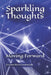Sparkling Thoughts: Moving Forward by Greatwriters Greatminds
