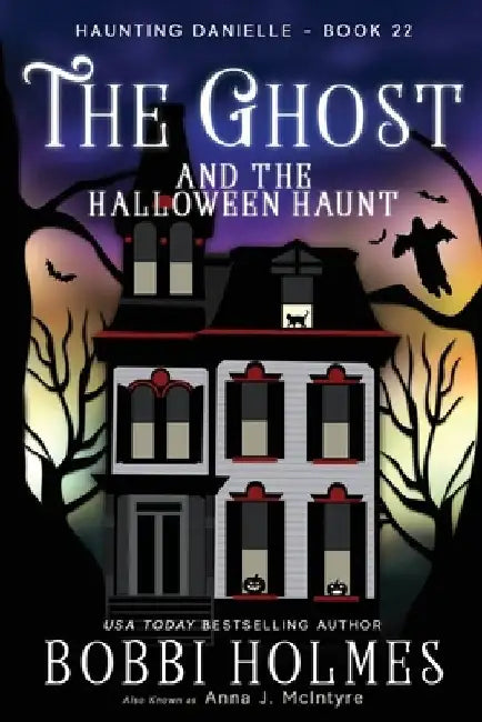 The Ghost and the Halloween Haunt by Anna J. McIntyre
