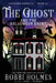 The Ghost and the Halloween Haunt by Anna J. McIntyre