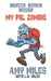 My Pal Zombie: Monster Mayhem Missions by L. G. Miles