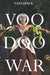 Voodoo War by Nate Stack
