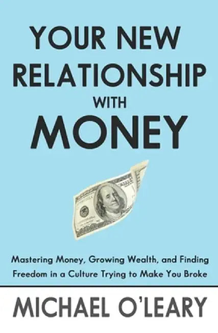 Your New Relationship W Money by O'Leary Michael